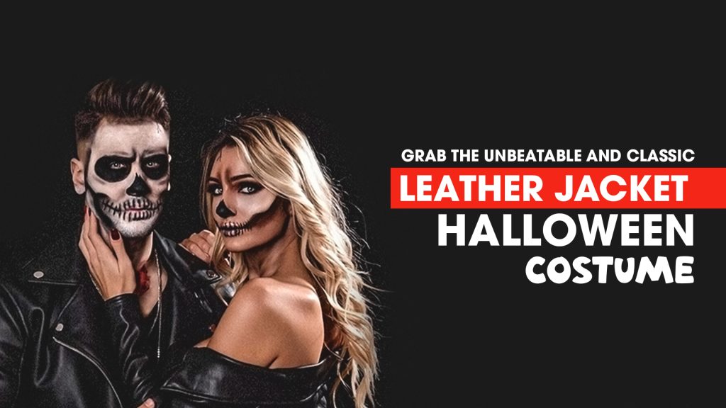 Grab The Unbeatable And Classic Leather Jacket Halloween Costume