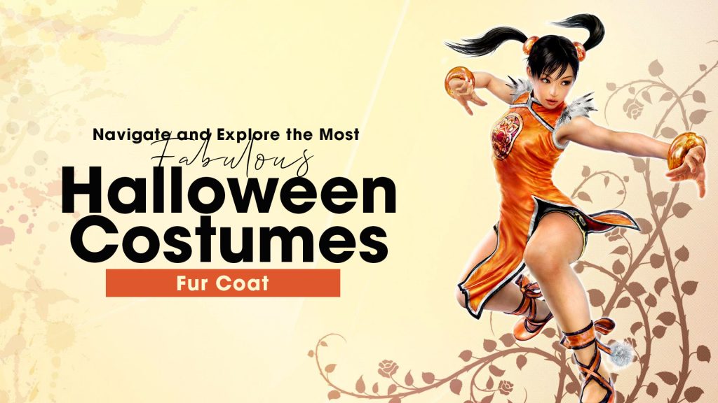 Navigate and Explore the Most Fabulous Halloween Costumes Fur Coat